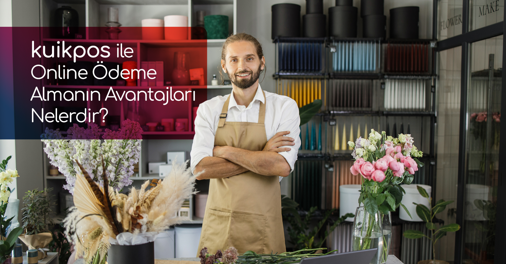 kuikpos ile Online Ödeme Almanın Avantajları Nelerdir?